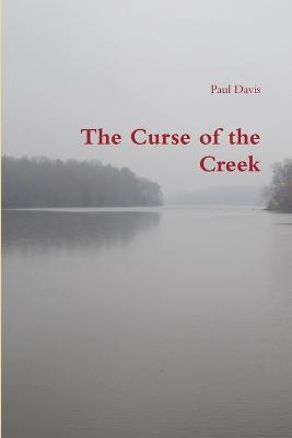 The Curse of the Creek - Paul Davis - cover