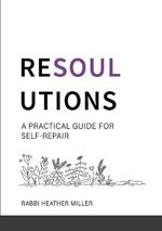 Resoulutions: A Practical Guide for Self-Repair