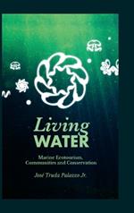 Living Water: Marine Ecotourism, Communities and Conservation