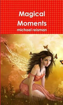 Magical Moments - michael reisman - cover