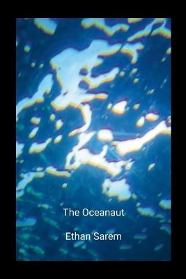The Oceanaut - Ethan Sarem - cover