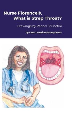 Nurse Florence(R), What is Strep Throat? - Michael Dow - cover
