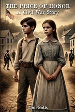 The Price of Honor: A Civil War Story
