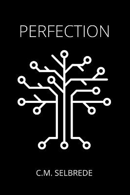 Perfection - C M Selbrede - cover