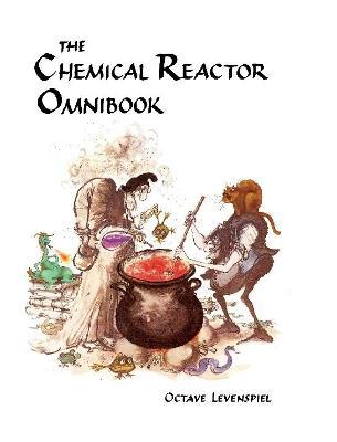 Chemical Reactor Omnibook- soft cover - Octave Levenspiel - cover