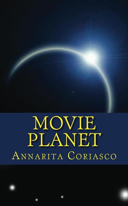 Movie Planet - Annarita Coriasco - ebook