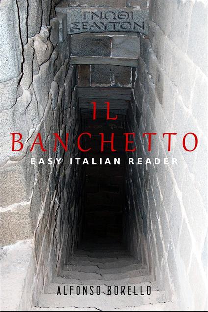 Il Banchetto: Easy Italian Reader - Alfonso Borello - ebook