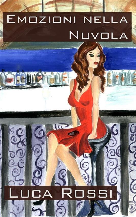 Emozioni nella nuvola - Luca Rossi - ebook