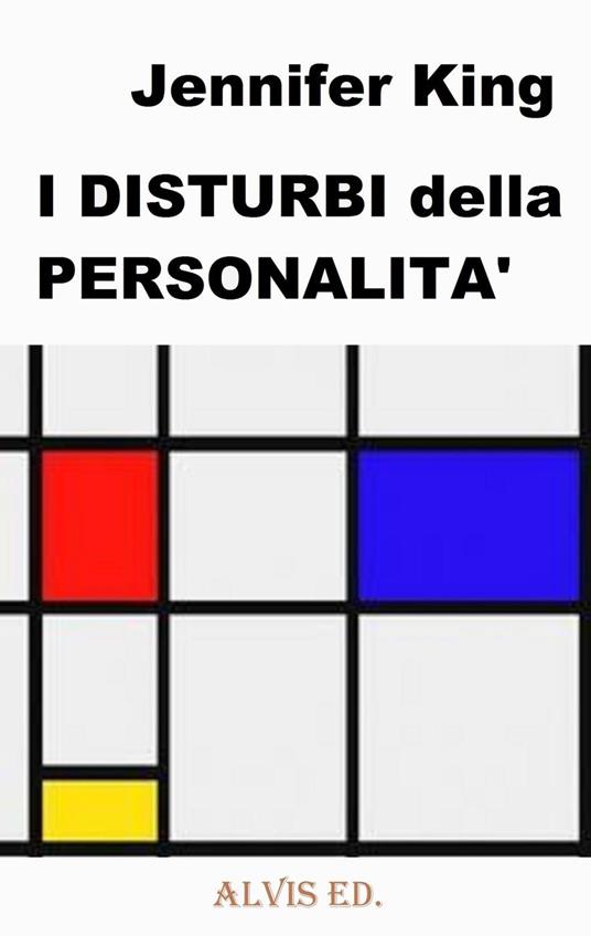 I Disturbi della Personalità' - Jennifer King - ebook
