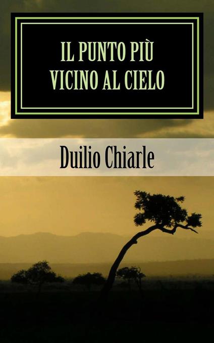 Il Punto più Vicino al Cielo - Duilio Chiarle - ebook