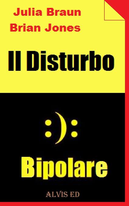 Il Disturbo Bipolare - Julia Braun - ebook