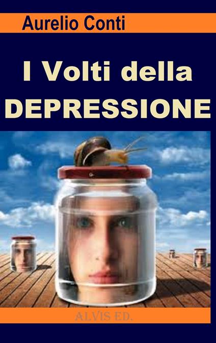 I Volti della Depressione - Aurelio Conti - ebook