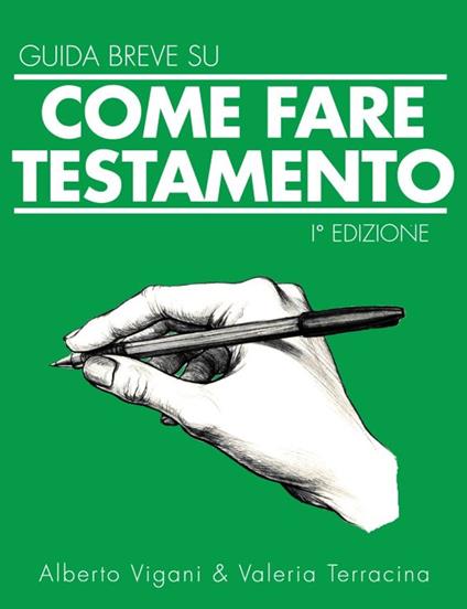 Guida Breve Come scrivere il Testamento - Alberto Vigani - ebook