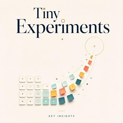 Tiny Experiments