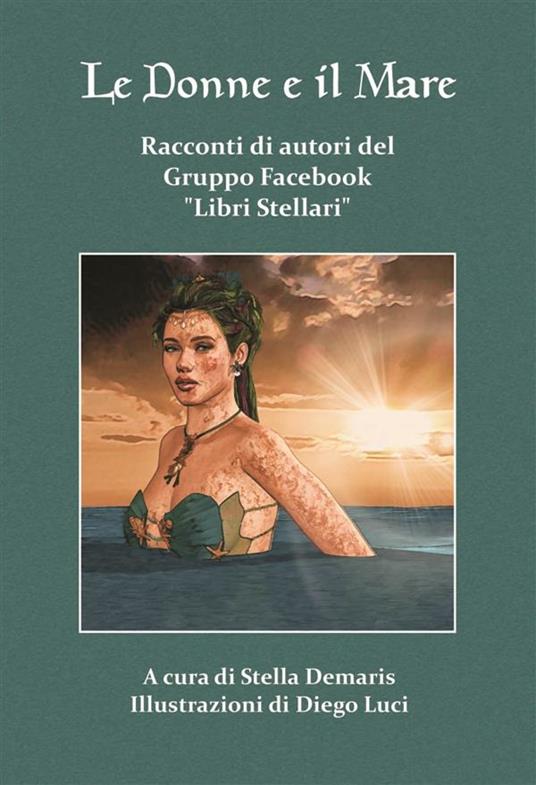 Le donne e il mare - Illustrazioni Di Diego Luci,V.V.A.A. - ebook