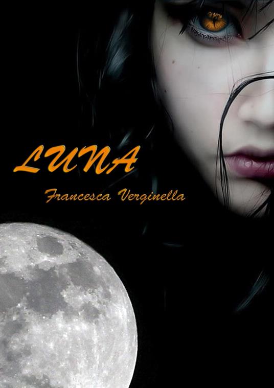 Luna - Francesca Verginella - ebook