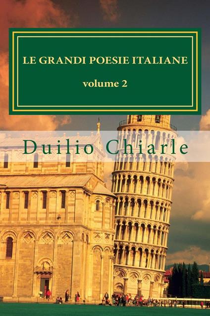 Le grandi poesie italiane Volume 2 - Duilio Chiarle - ebook