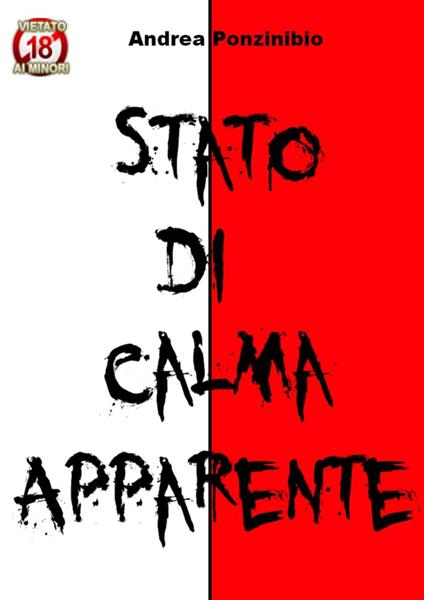 Stato Di Calma Apparente - Andrea Ponzinibio - ebook