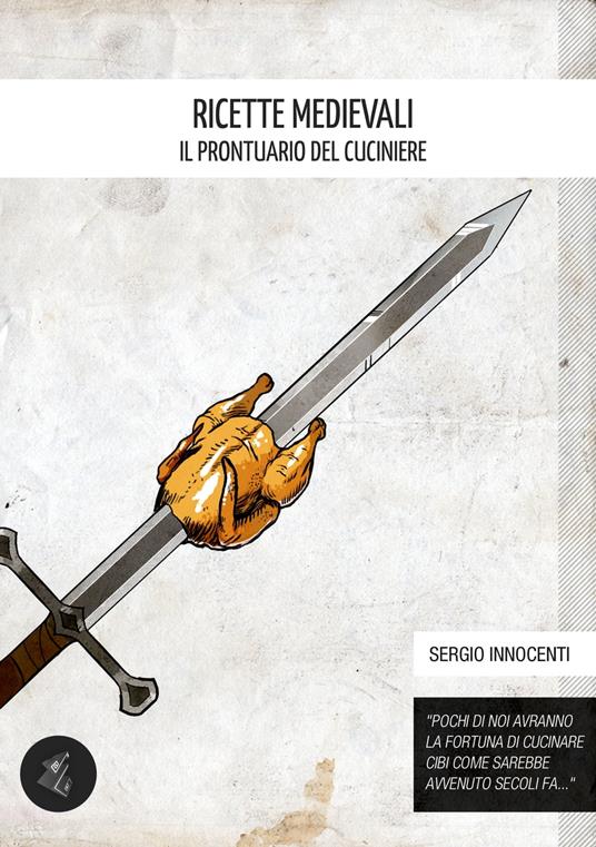 Ricette Medievali - Sergio Innocenti - ebook