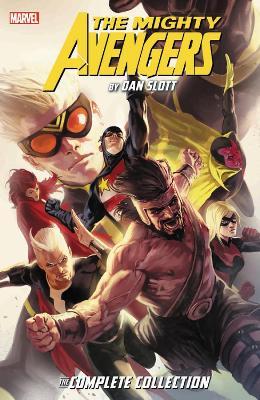 Mighty Avengers By Dan Slott: The Complete Collection - Dan Slott,Christos Gage - cover