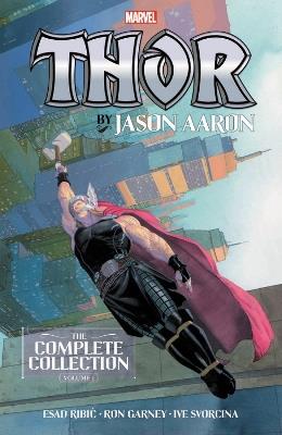 Thor by Jason Aaron: The Complete Collection Vol. 1 - Jason Aaron - cover