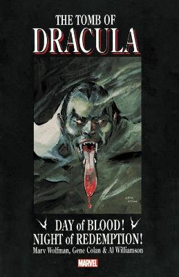 Tomb Of Dracula: Day Of Blood, Night Of Redemption - Marv Wolfman - cover