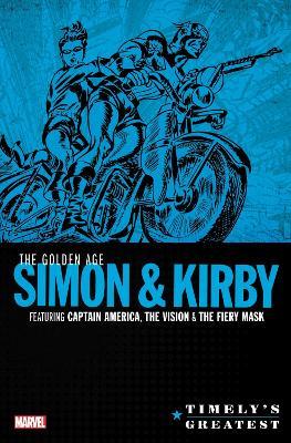 Timely's Greatest: The Golden Age Simon & Kirby Omnibus - Joe Simon - cover
