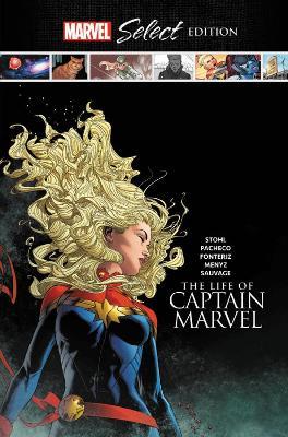 The Life Of Captain Marvel Marvel Select Edition - Margaret Stohl - cover
