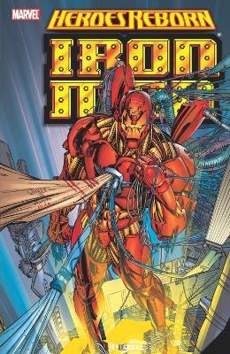 Heroes Reborn: Iron Man - Jim Lee,Scott Lobdell - cover