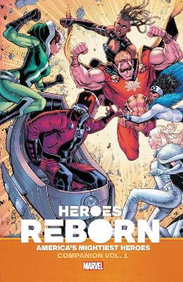 Heroes Reborn: Earth's Mightiest Heroes Companion Vol. 1 - Ryan Cady,Marc Bernardin,Steve Orlando - cover