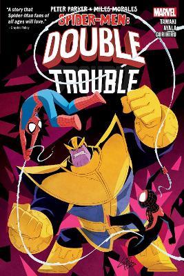 Peter Parker & Miles Morales: Spider-Men Double Trouble - Mariko Tamaki,Vita Ayala - cover