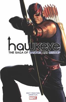 Hawkeye By Fraction & Aja: The Saga Of Barton And Bishop - Matt Fraction - cover