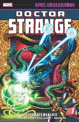 Doctor Strange Epic Collection: A Separate Reality - Roy Thomas,Steve Englehart,Gardner Fox - cover