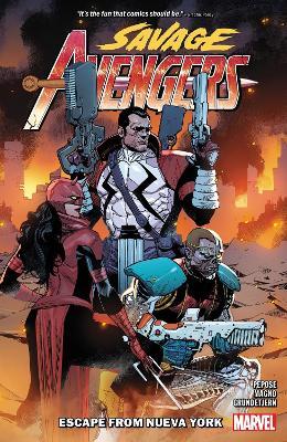 Savage Avengers Vol. 2: Escape From Nueva York - David Pepose - cover