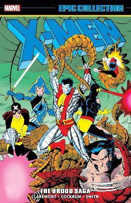 X-men Epic Collection: The Brood Saga - Chris Claremont - cover
