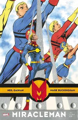 Miracleman By Gaiman & Buckingham: The Silver Age - Neil Gaiman,Mark Buckingham - cover