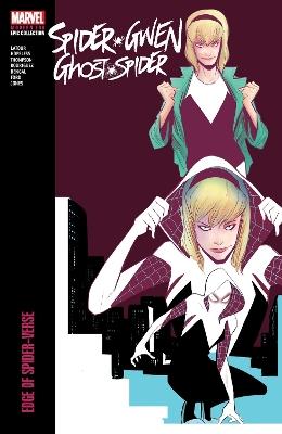 Spider-gwen: Ghost-spider Modern Era Epic Collection: Edge Of Spider-verse - Various,Jason Latour - cover