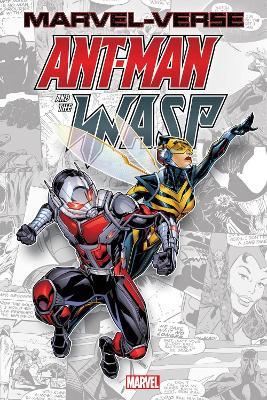 Marvel-Verse: Ant-Man & The Wasp - Roberto Aguirre-Sacasa,Will C Pilgrim,David Michelinie - cover
