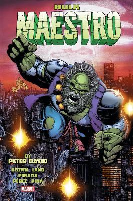 Hulk: Maestro By Peter David Omnibus - Peter David - cover
