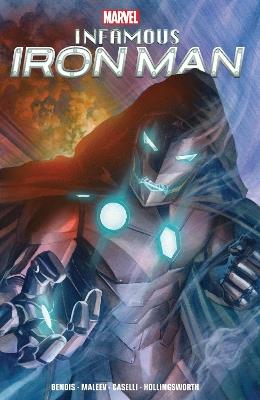 Infamous Iron Man By Bendis & Maleev - Brian Michael Bendis - cover