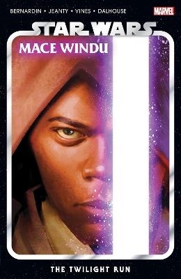 Star Wars: Mace Windu - The Twilight Run - Marc Bernardin - cover