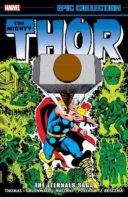 Thor Epic Collection: The Eternals Saga - Roy Thomas,Mark Gruenwald,Ralph Macchio - cover