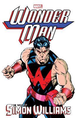 Wonder Man: The Saga Of Simon Williams - Stan Lee,Gerry Conway,Steve Englehart - cover