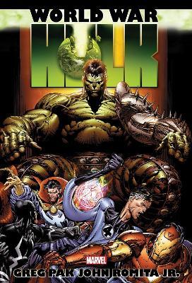Hulk: World War Hulk Omnibus (New Printing) - Greg Pak,Dan Slott,Zeb Wells - cover