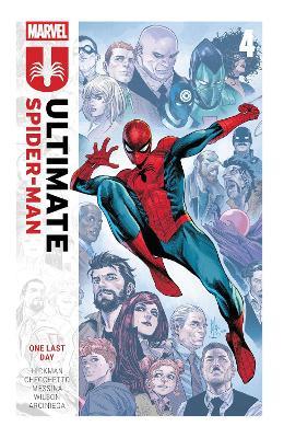Ultimate Spider-Man By Jonathan Hickman Vol. 4: One Last Day - Jonathan Hickman - cover