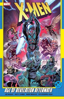 X-Men By Jed Mackay Vol. 4: Age Of Revelation Aftermath - Jed MacKay - cover