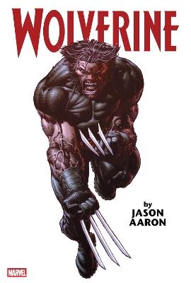 Wolverine by Jason Aaron Omnibus Vol. 1 (New Printing) - Jason Aaron - cover