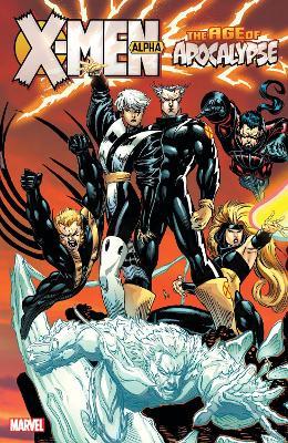 X-Men: Age of Apocalypse Vol. 1 – Alpha (New Printing 2) - Scott Lobdell,Mark Waid,Fabian Nicieza - cover
