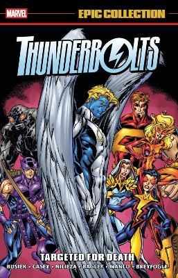 Thunderbolts Epic Collection: Targeted For Death - Kurt Busiek,Fabian Nicieza - cover