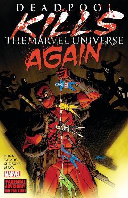 Deadpool Kills The Marvel Universe Again (New Printing) - Cullen Bunn - cover